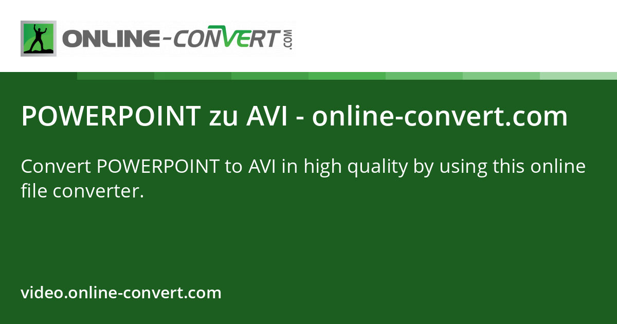 POWERPOINT zu AVI - online-convert.com