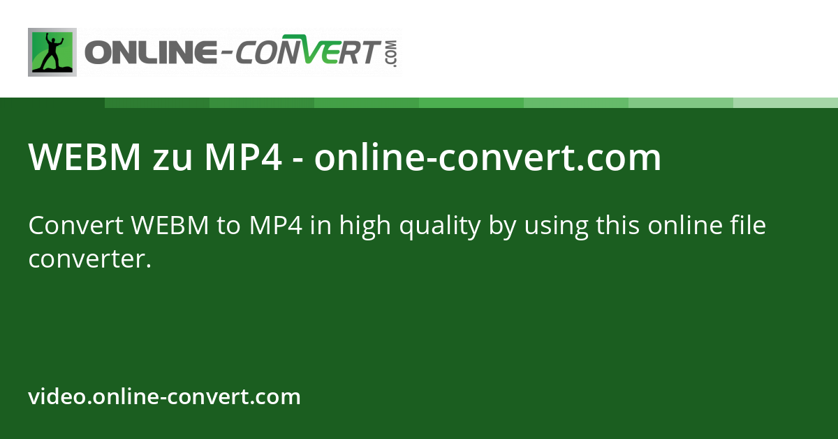 WEBM zu MP4 - online-convert.com