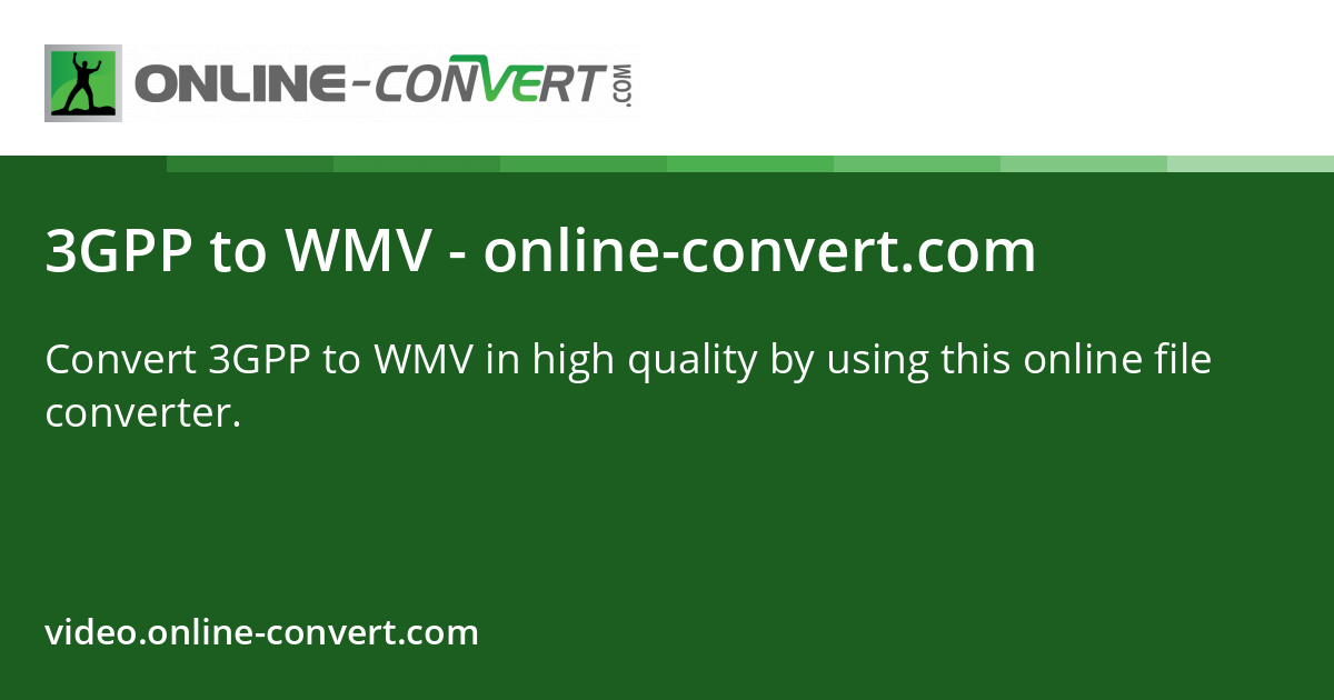 3GPP to WMV - online-convert.com
