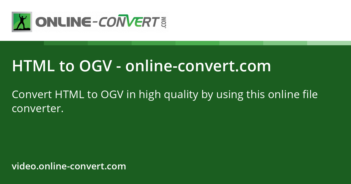 HTML to OGV - online-convert.com