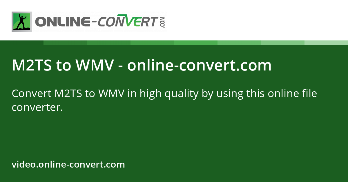 M2TS to WMV - online-convert.com