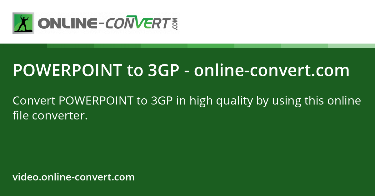 POWERPOINT to 3GP - online-convert.com