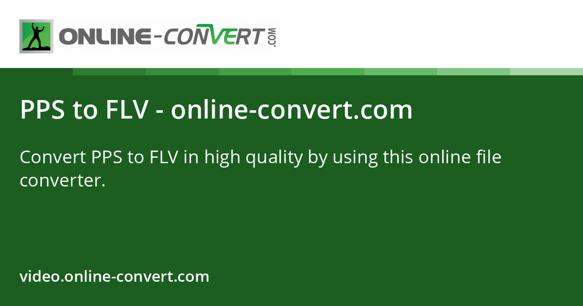 PPS to FLV - online-convert.com