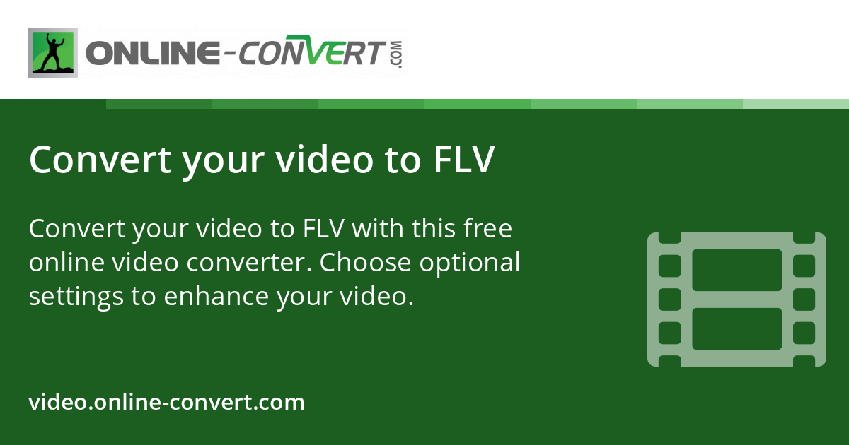 Convert your video to FLV