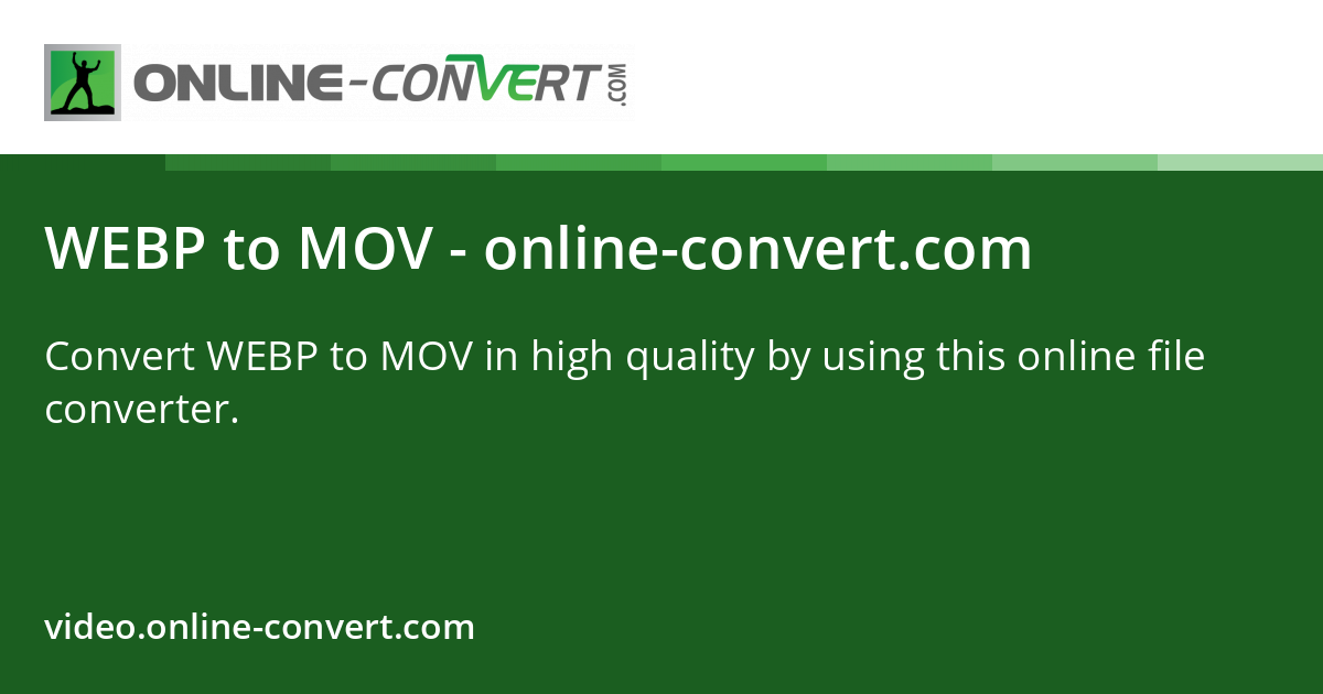 WEBP to MOV - online-convert.com
