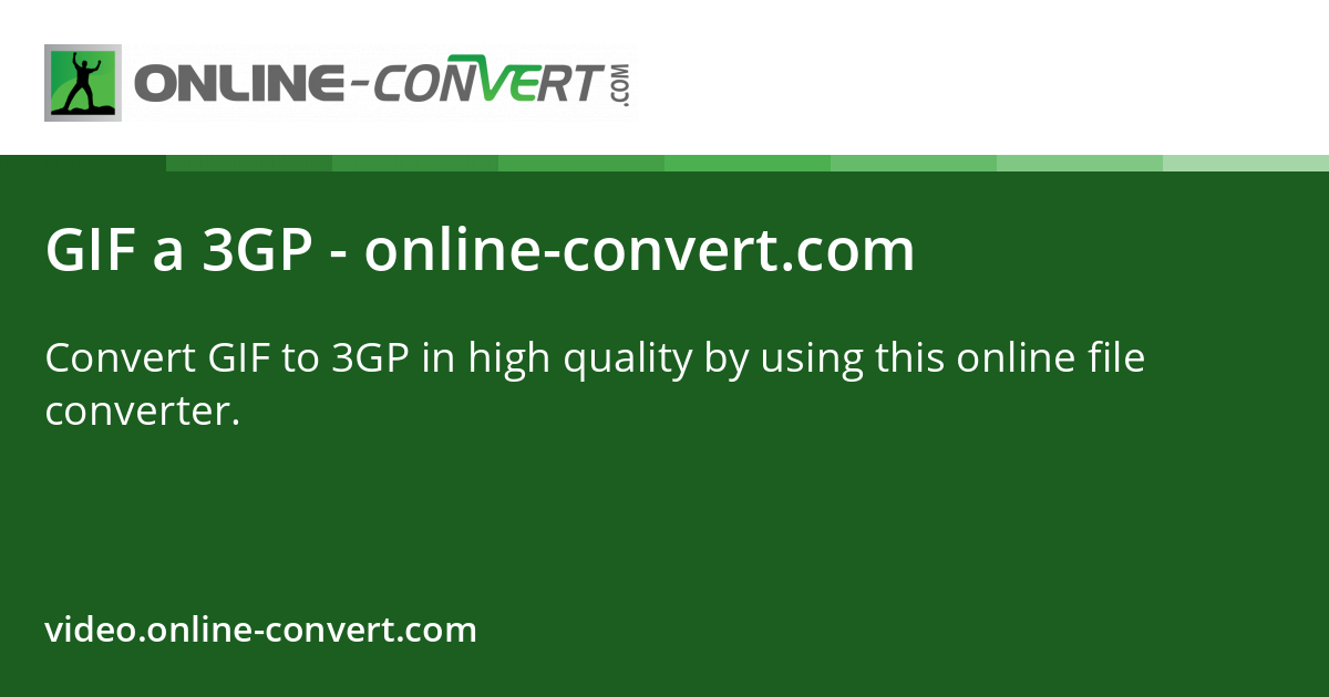 GIF a 3GP - online-convert.com