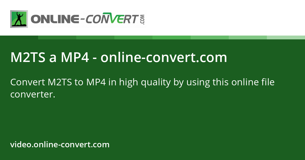 M2TS a MP4 - online-convert.com