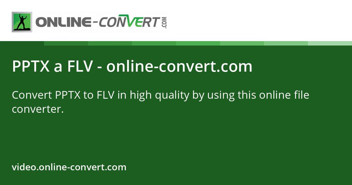 PPTX a FLV - online-convert.com