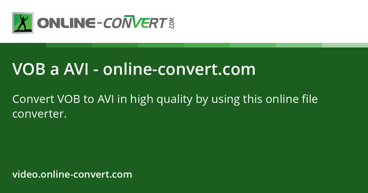 VOB a AVI - online-convert.com