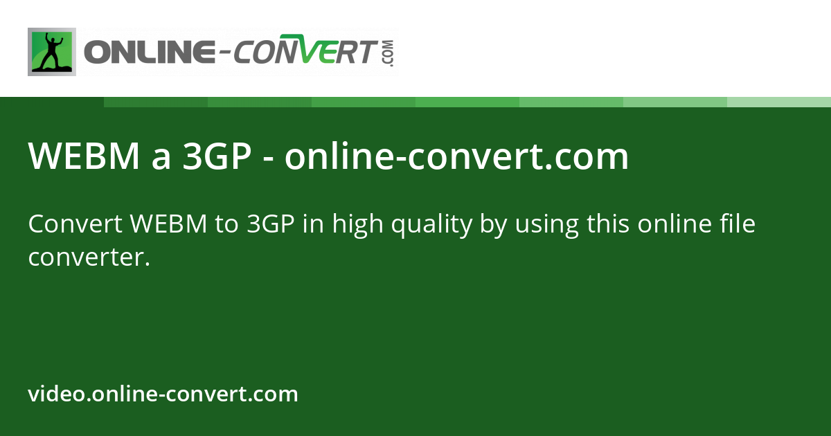 WEBM a 3GP - online-convert.com