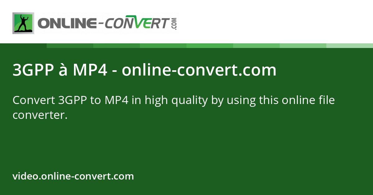 3GPP en MP4 - online-convert.com