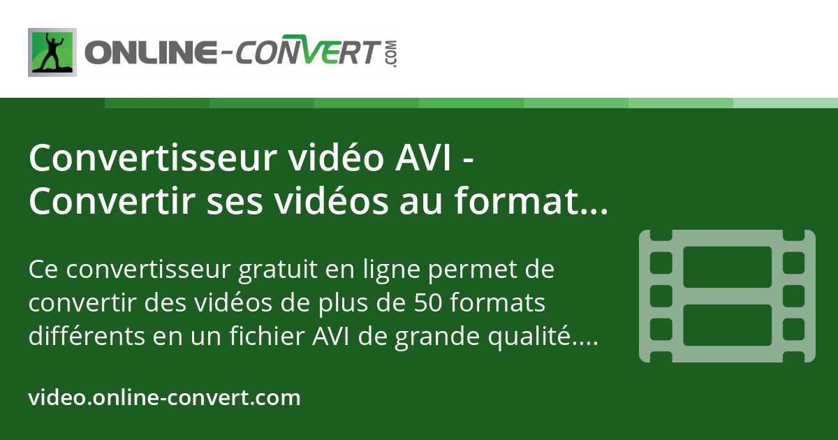 Convertisseur vidéo AVI - Convertir ses vidéos au format AVI