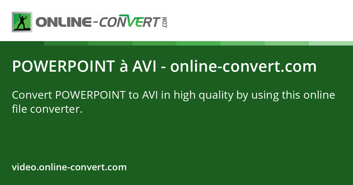 POWERPOINT en AVI - online-convert.com