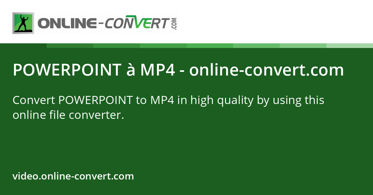 POWERPOINT en MP4 - online-convert.com
