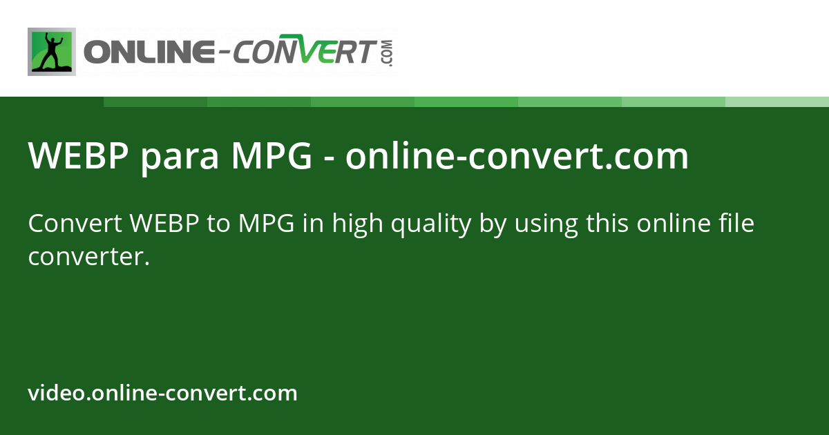 WEBP a MPG - online-convert.com