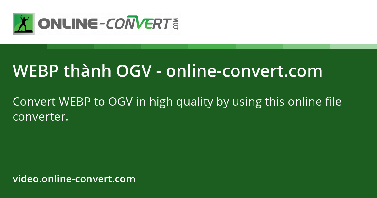 WEBP đến OGV - online-convert.com